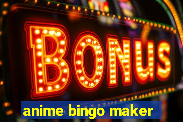 anime bingo maker